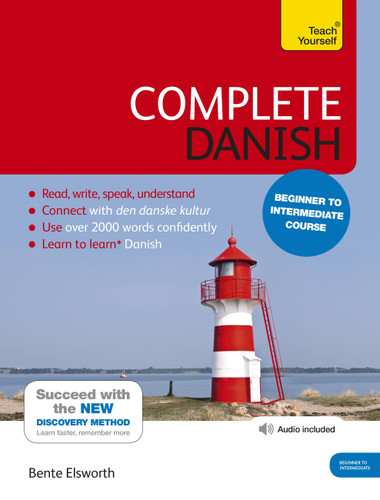 Complete Danish Beginner to Intermediate Course: Learn to read, write, speak and understand a new language book cover by Bente Elsworth