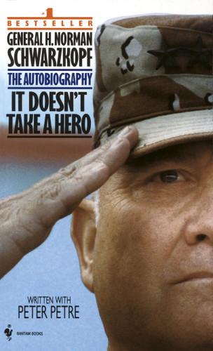 It Doesn't Take a Hero: The Autobiography of General Norman Schwarzkopf book cover by Norman Schwarzkopf