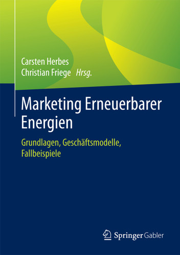 Marketing Erneuerbarer Energien: Grundlagen, Geschäftsmodelle, Fallbeispiele book cover by 