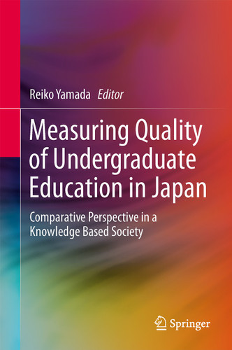 Measuring Quality of Undergraduate Education in Japan: Comparative Perspective in a Knowledge Based Society book cover by 