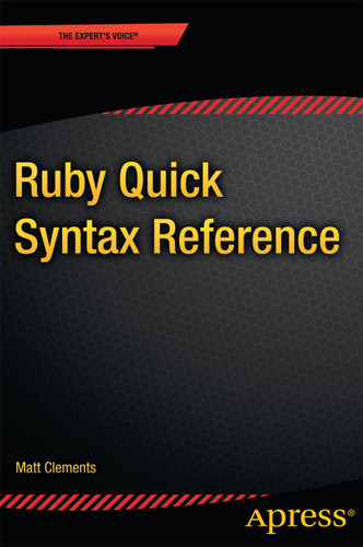 Ruby Quick Syntax Reference book cover by Matt Clements