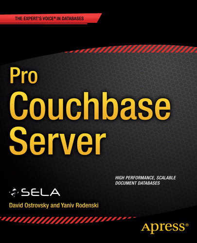 Pro Couchbase Server book cover by David Ostrovsky, Yaniv Rodenski, SELA Group