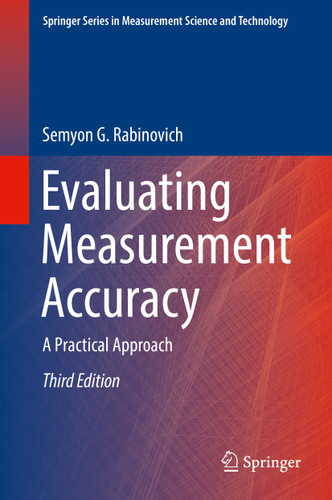 Evaluating Measurement Accuracy: A Practical Approach (Springer Series in Measurement Science and Technology) book cover by Semyon G. Rabinovich