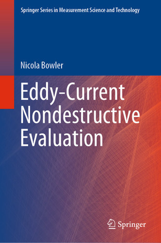 Eddy-Current Nondestructive Evaluation (Springer Series in Measurement Science and Technology) book cover by Nicola Bowler