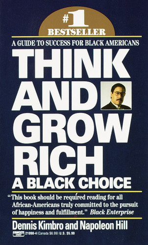 Think and Grow Rich: A Black Choice: A Guide to Success for Black Americans book cover by Dennis Kimbro, Napoleon Hill