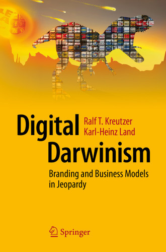 Digital Darwinism: Branding and Business Models in Jeopardy book cover by Ralf T. Kreutzer, Karl-Heinz Land