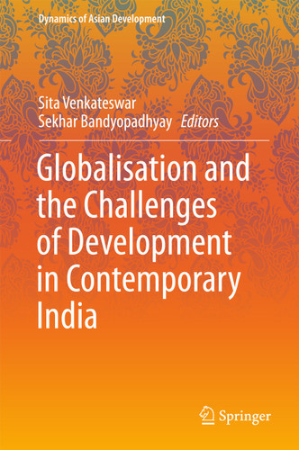 Globalisation and the Challenges of Development in Contemporary India (Dynamics of Asian Development) book cover by 