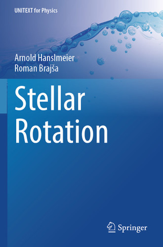 Stellar Rotation (UNITEXT for Physics) book cover by Arnold Hanslmeier, Roman Brajša