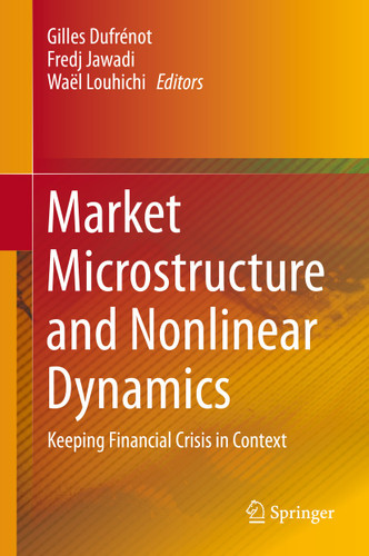 Market Microstructure and Nonlinear Dynamics: Keeping Financial Crisis in Context book cover by 