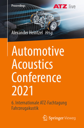 Automotive Acoustics Conference 2021: 6. Internationale ATZ-Fachtagung Fahrzeugakustik (Proceedings) book cover by 