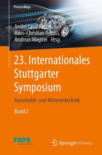 23. Internationales Stuttgarter Symposium: Automobil- und Motorentechnik (Proceedings) book cover by 