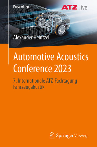 Automotive Acoustics Conference 2023: 7. Internationale ATZ-Fachtagung Fahrzeugakustik (Proceedings) book cover by 