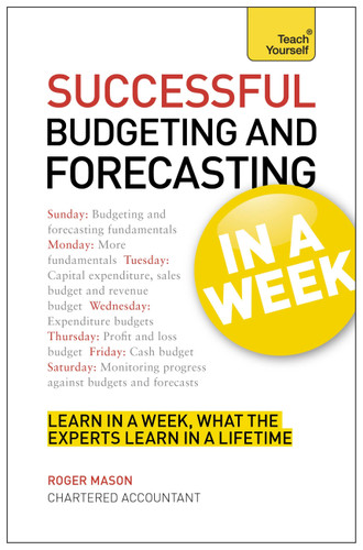 Successful Budgeting and Forecasting in a Week book cover by Roger Mason