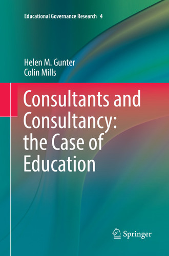 Consultants and Consultancy: the Case of Education (Educational Governance Research #4) book cover by Helen M. Gunter, Colin Mills