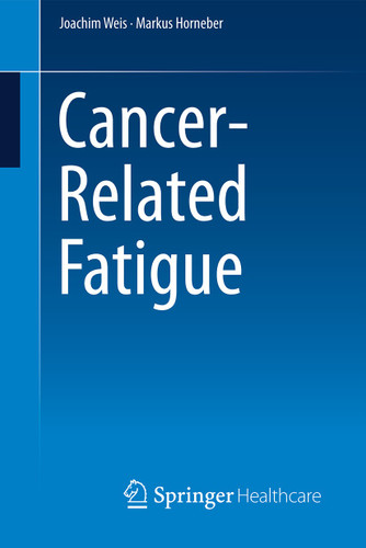 Cancer-Related Fatigue book cover by Joachim Weis, Markus Horneber
