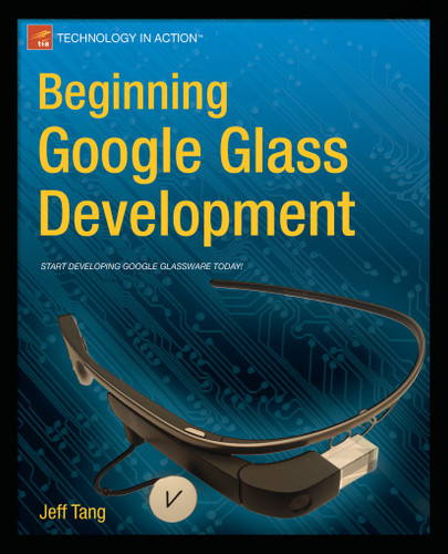 Beginning Google Glass Development book cover by Jeff Tang