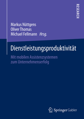 Dienstleistungsproduktivität: Mit mobilen Assistenzsystemen zum Unternehmenserfolg book cover by 