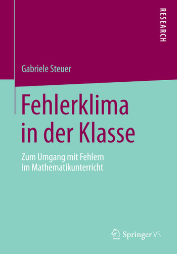 Fehlerklima in der Klasse: Zum Umgang mit Fehlern im Mathematikunterricht book cover by Gabriele Steuer
