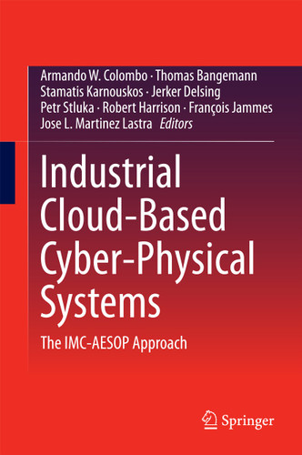Industrial Cloud-Based Cyber-Physical Systems: The IMC-AESOP Approach book cover by 