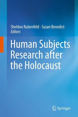 Human Subjects Research after the Holocaust book cover by 