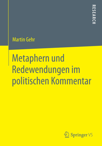Metaphern und Redewendungen im politischen Kommentar book cover by Martin Gehr