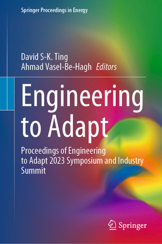 Engineering to Adapt: Proceedings of Engineering to Adapt 2023 Symposium and Industry Summit (Springer Proceedings in Energy) book cover by 
