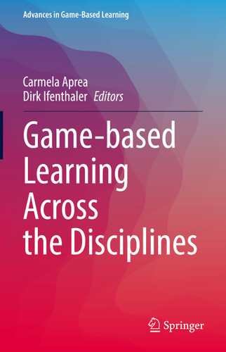 Game-based Learning Across the Disciplines (Advances in Game-Based Learning) book cover by 