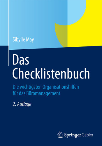 Das Checklistenbuch: Die wichtigsten Organisationshilfen für das Büromanagement book cover by Sibylle May