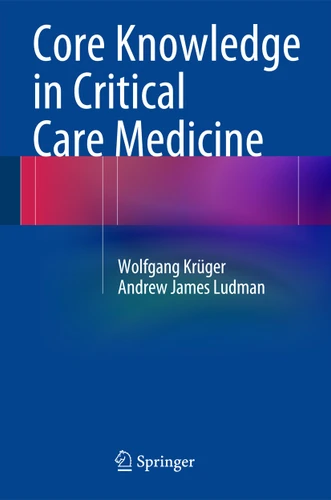 Core Knowledge in Critical Care Medicine book cover by Wolfgang Krüger, Andrew James Ludman