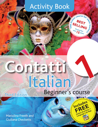 Contatti 1 Italian Beginner's Course 3rd Edition: Activity Book (Contatti) book cover by Giuliana Checketts, Mariolina Freeth