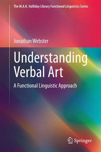 Understanding Verbal Art: A Functional Linguistic Approach (The M.A.K. Halliday Library Functional Linguistics Series) book cover by Jonathan Webster