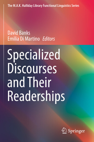 Specialized Discourses and Their Readerships (The M.A.K. Halliday Library Functional Linguistics Series) book cover by 