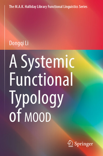 A Systemic Functional Typology of MOOD (The M.A.K. Halliday Library Functional Linguistics Series) book cover by Dongqi Li