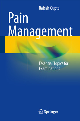 Pain Management: Essential Topics for Examinations book cover by Rajesh Gupta