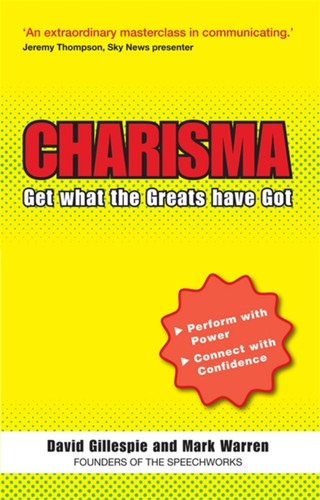 Charisma: Get What the Greats Have Got book cover by Mark Warren, David Gillespie
