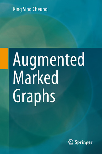 Augmented Marked Graphs book cover by King Sing Cheung