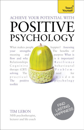 Achieve Your Potential with Positive Psychology book cover by Tim LeBon