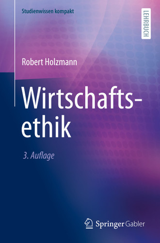 Wirtschaftsethik (Studienwissen kompakt) book cover by Robert Holzmann