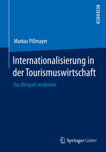 Internationalisierung in der Tourismuswirtschaft: Das Beispiel Jordanien book cover by Markus Pillmayer