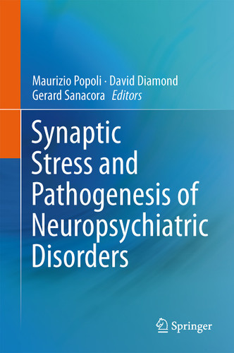 Synaptic Stress and Pathogenesis of Neuropsychiatric Disorders book cover by 