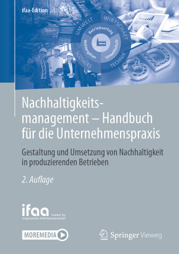 Nachhaltigkeitsmanagement - Handbuch für die Unternehmenspraxis: Gestaltung und Umsetzung von Nachhaltigkeit in produzierenden Betrieben (ifaa-Edition) book cover by 