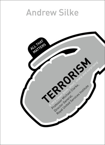 Terrorism: All That Matters book cover by Andrew Silke