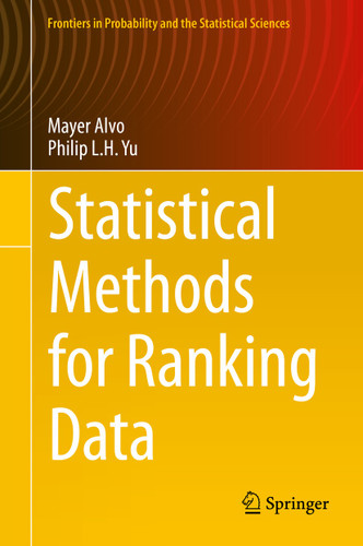 Statistical Methods for Ranking Data (Frontiers in Probability and the Statistical Sciences) book cover by Mayer Alvo, Philip L.H. Yu