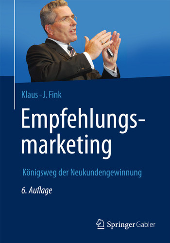 Empfehlungsmarketing: Königsweg der Neukundengewinnung book cover by Klaus-J. Fink