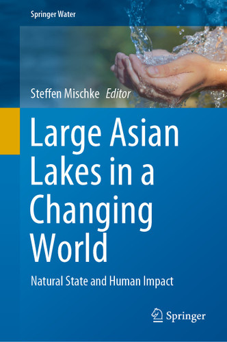 Large Asian Lakes in a Changing World: Natural State and Human Impact (Springer Water) book cover by 