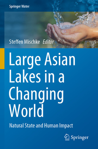 Large Asian Lakes in a Changing World: Natural State and Human Impact (Springer Water) book cover by 