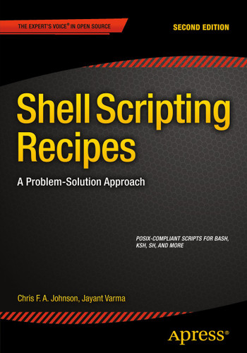 Shell Scripting Recipes: A Problem-Solution Approach book cover by Chris Johnson, Jayant Varma
