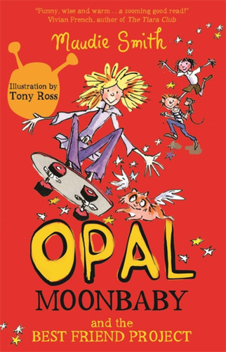 Opal Moonbaby and the Best Friend Project (book 1) (Opal Moonbaby) book cover by Maudie Smith