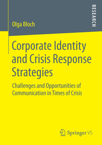 Corporate Identity and Crisis Response Strategies: Challenges and Opportunities of Communication in Times of Crisis book cover by Olga Bloch