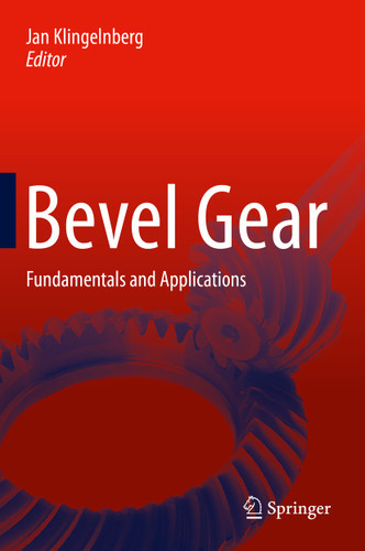Bevel Gear: Fundamentals and Applications book cover by 